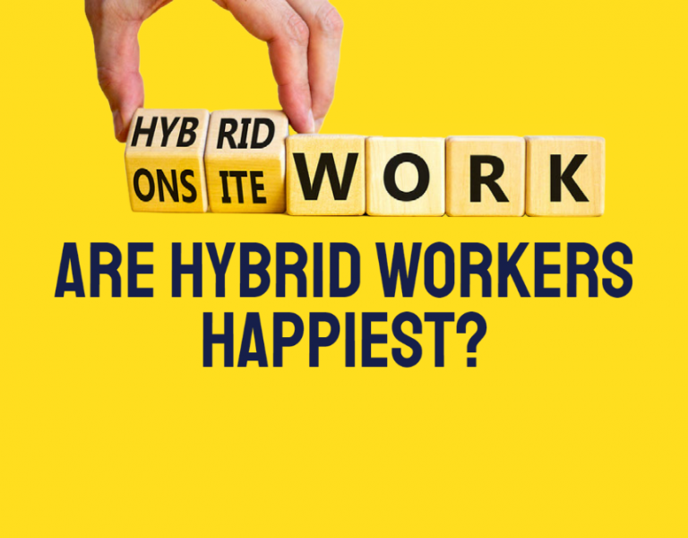 Are hybrid workers the happiest?